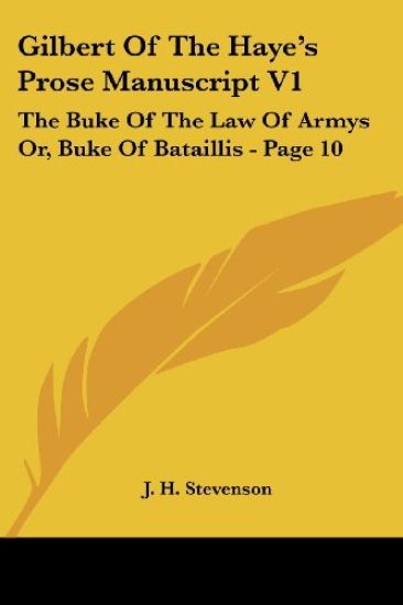 Gilbert of the Haye's Prose Manuscript: the Buke of the Law of Armys, or Buke of Bataillis - Page 10