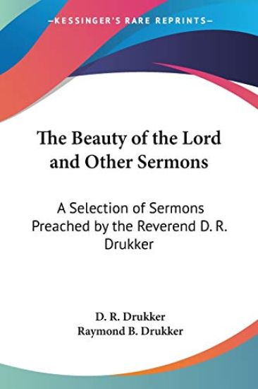 The Beauty of the Lord and Other Sermons