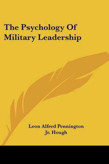 The Psychology of Military Leadership