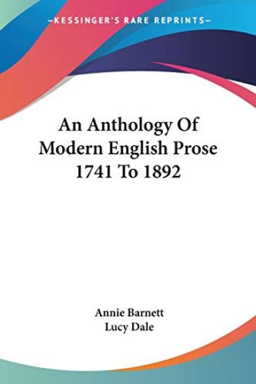 An Anthology of Modern English Prose 1741 to 1892