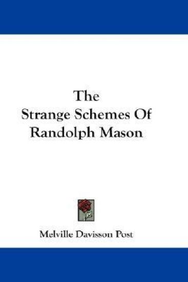 Strange Schemes Of Randolph Mason