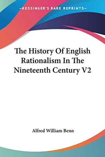 The History of English Rationalism in the Nineteenth Century