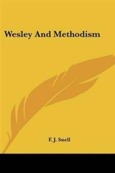 Wesley And Methodism