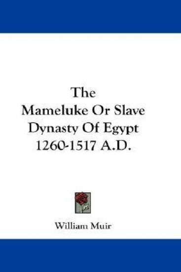 Mameluke Or Slave Dynasty Of Egypt 1260-1517 A.D.