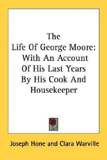 The Life of George Moore