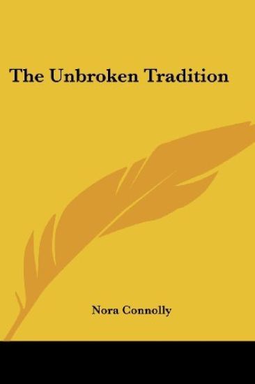 The Unbroken Tradition