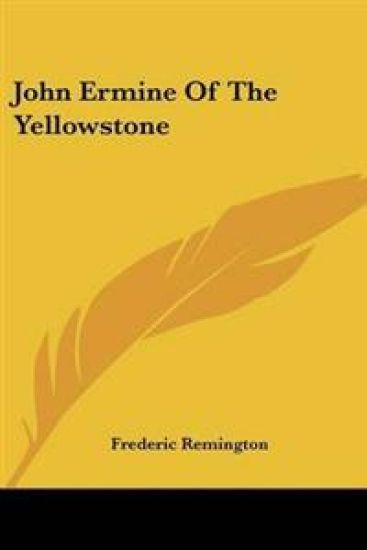John Ermine Of The Yellowstone