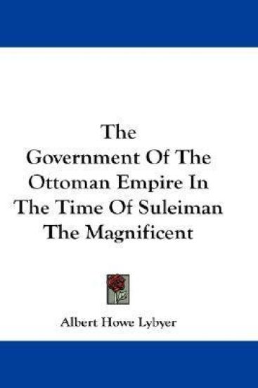 Government Of The Ottoman Empire In The Time Of Suleiman The Magnificent
