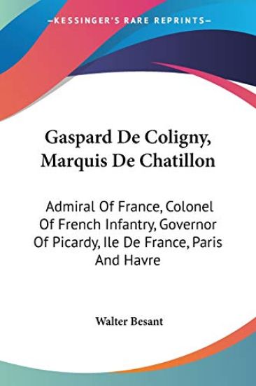 Gaspard De Coligny (Marquis De Chatillon)