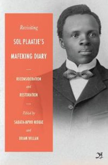 Revisiting Sol Plaatje’s Mafeking Diary