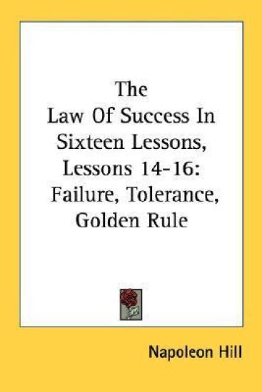 The Law of Success in Sixteen Lessons