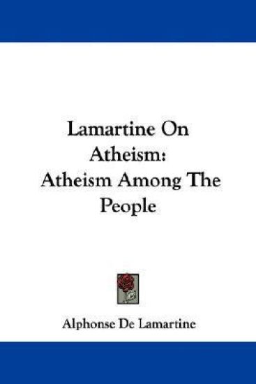 Lamartine on Atheism