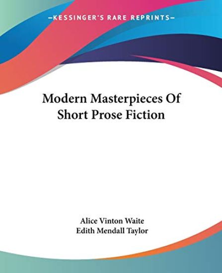 Modern Masterpieces of Short Prose Fiction
