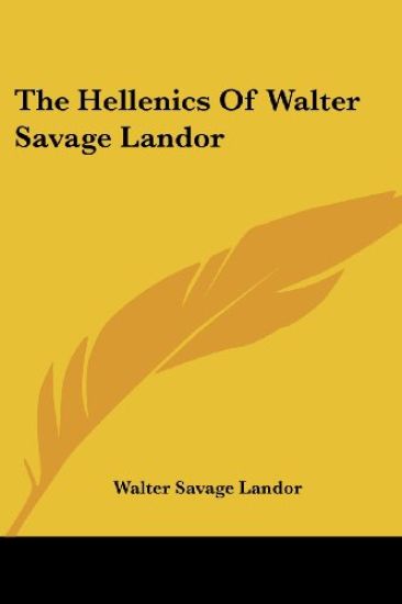 The Hellenics of Walter Savage Landor