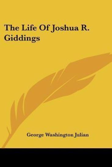 The Life of Joshua R. Giddings
