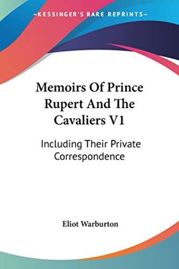 Memoirs of Prince Rupert and the Cavaliers