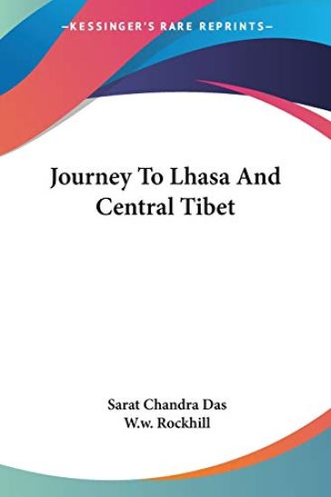 Journey to Lhasa and Central Tibet