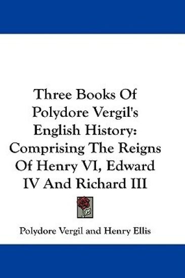 Three Books of Polydore Vergil's English History
