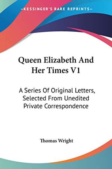 Queen Elizabeth and Her Times
