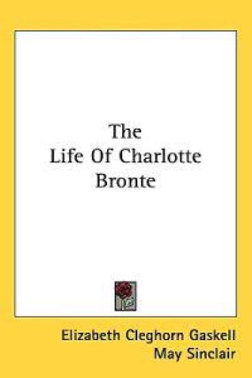The Life of Charlotte Bronte
