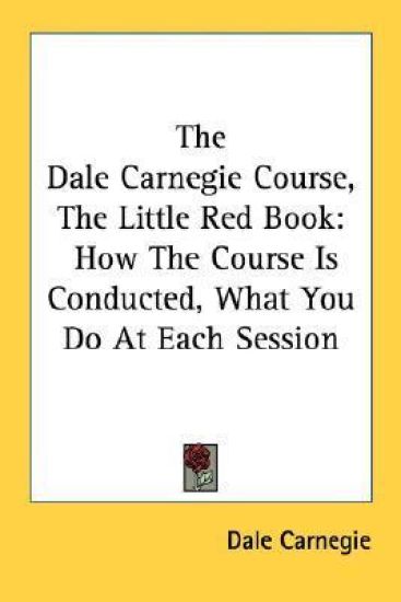 The Dale Carnegie Course, the Little Red Book