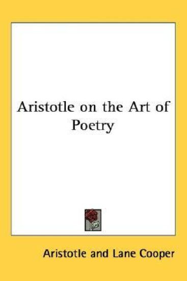 Aristotle on the Art of Poetry