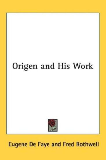 Origen and His Work