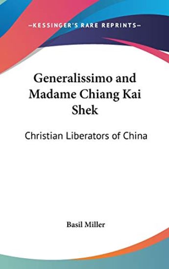 Generalissimo and Madame Chiang Kai Shek