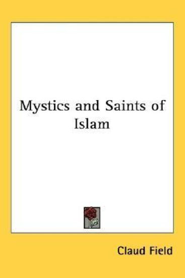 Mystics and Saints of Islam