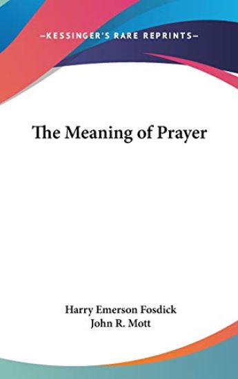 The Meaning of Prayer