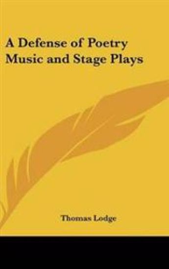 Defense of Poetry Music and Stage Plays