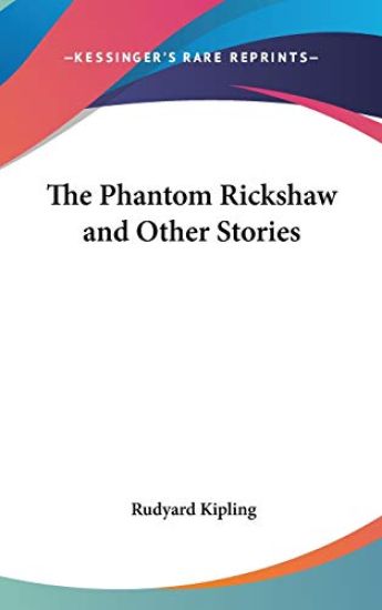 The Phantom Rickshaw and Other Stories