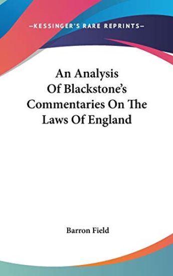 Analysis Of Blackstone's Commentaries On The Laws Of England