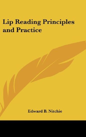 Lip-Reading Principles and Practice