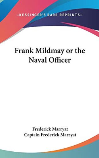 Frank Mildmay or The Naval Officer