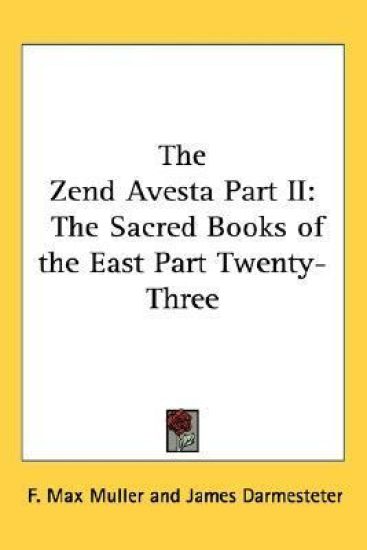 The Zend Avesta Part 2