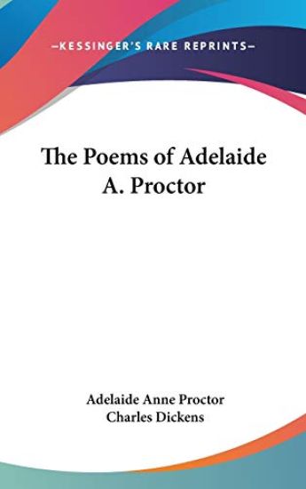 The Poems of Adelaide A. Proctor