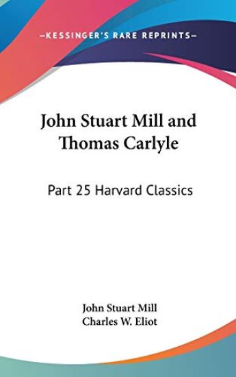 John Stuart Mill and Thomas Carlyle