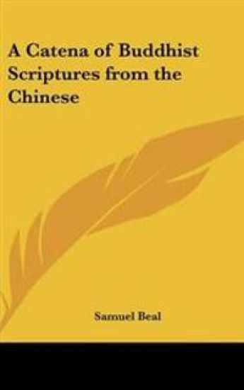 Catena of Buddhist Scriptures from the Chinese