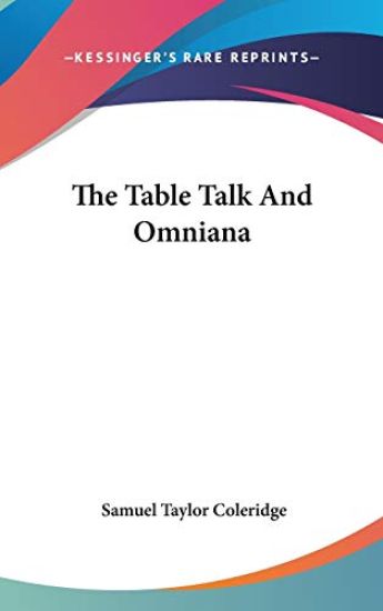 The Table Talk and Omniana