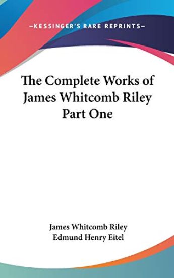 The Complete Works of James Whitcomb Riley