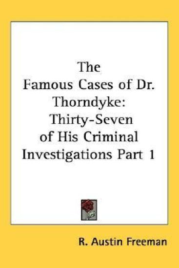 The Famous Cases of Dr. Thorndyke