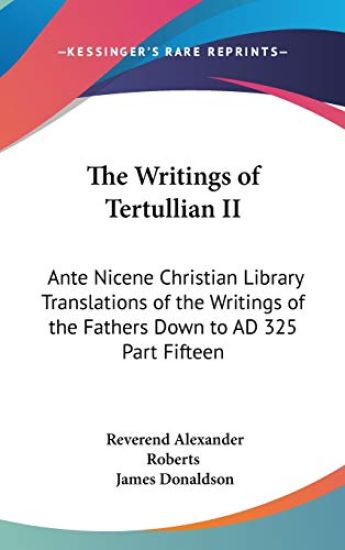 The Writings of Tertullian II