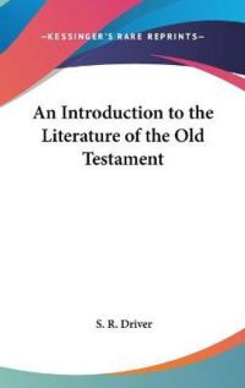 An Introduction to the Literature of the Old Testament