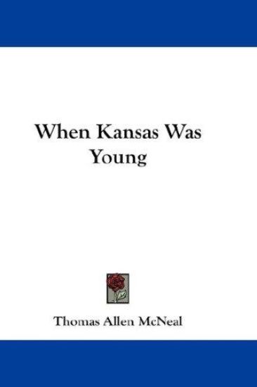 When Kansas Was Young
