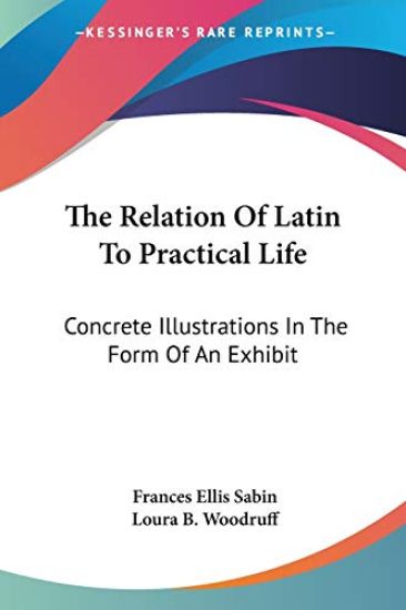 The Relation of Latin to Practical Life