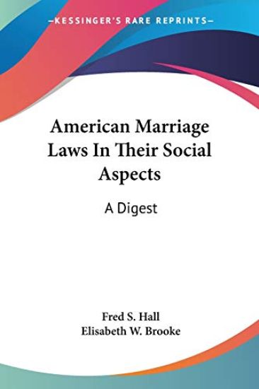 American Marriage Laws in Their Social Aspects