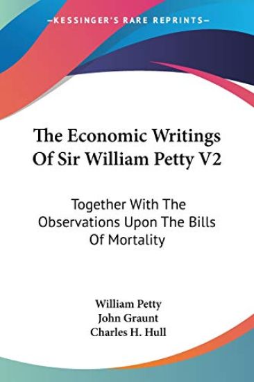 The Economic Writings of Sir William Petty