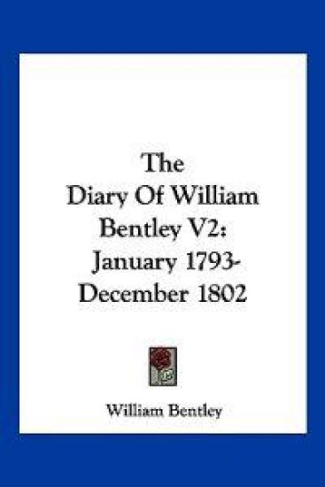 The Diary of William Bentley