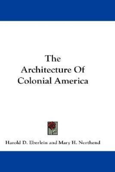 The Architecture of Colonial America